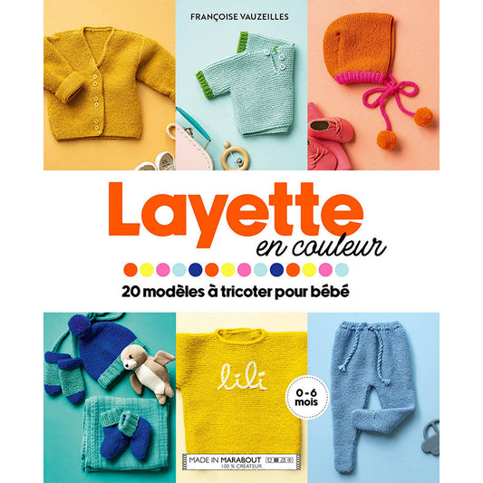 Layette en couleur | 20 modèles tricot bébé (0 à 6 Mois)