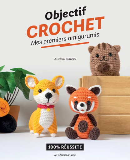 Objectif Crochet : Mes premiers amigurumis
